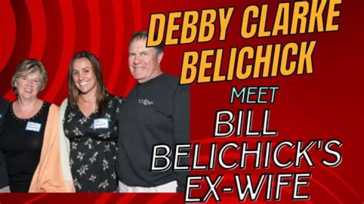 
Meet Bill Belichick’s First Wife: Debby Clarke. Kids. 