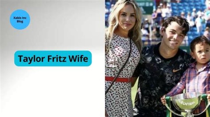 
Who Is Tylor Fritz Wife? Details To Know About The Tennis Star 